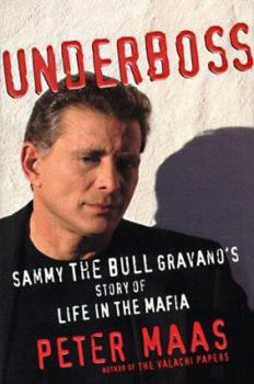 Hardcover Underboss: Sammy the Bull Gravano's Story of Life in the Mafia Book