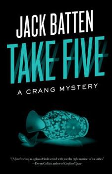 Take Five - Book #5 of the A Crang Mystery