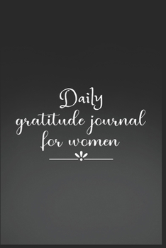 Daily Gratitude Journal For Women: The 5 minute gratitude journal | my gratitude journal | Best Gratitude Journal For Women | gratitude journal for women