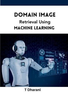 Paperback Domain Image Retrieval Using Machine Learning Book