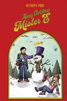 Merry Christmas Mister E: The Continuation of The Marvelous Mister E