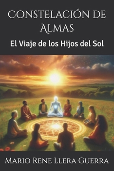 Paperback Constelación de Almas: El Viaje de los Hijos del Sol [Spanish] Book