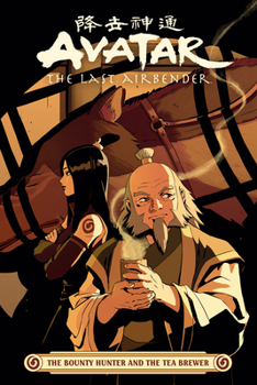 Paperback Avatar: The Last Airbender -- The Bounty Hunter and the Tea Brewer Book
