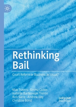 Paperback Rethinking Bail: Court Reform or Business as Usual? Book