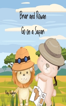 Paperback Briar and Rowan Go On A Safari: Toybox adventures Book