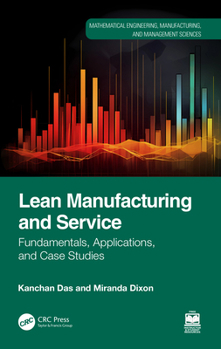 Hardcover Lean Manufacturing and Service: Fundamentals, Applications, and Case Studies Book