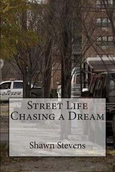 Paperback Street Life Chasing a Dream Book