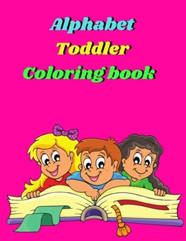 Paperback Alphabet Toddler Coloring Book