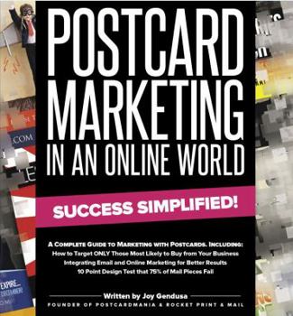Hardcover Postcard Marketing In An Online World: A Complete Guide to Marketing with Postcards Book