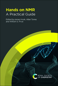 Hardcover Hands on NMR: A Practical Guide Book