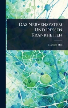 Hardcover Das Nervensystem Und Dessen Krankheiten Book