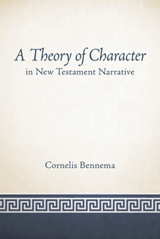 Paperback A Theory of Character in New Testament Narrative Book