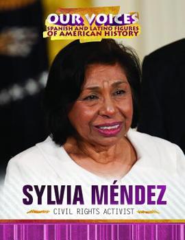 Library Binding Sylvia Méndez: Civil Rights Activist Book