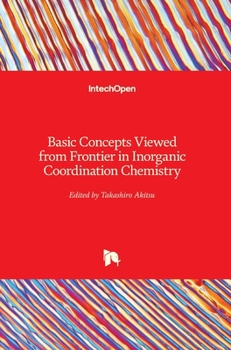 Hardcover Basic Concepts Viewed from Frontier in Inorganic Coordination Chemistry Book