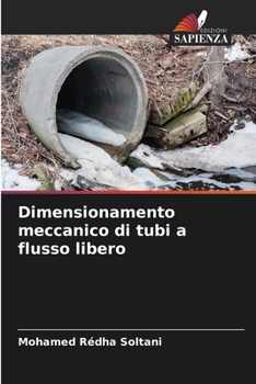 Paperback Dimensionamento meccanico di tubi a flusso libero [Italian] Book