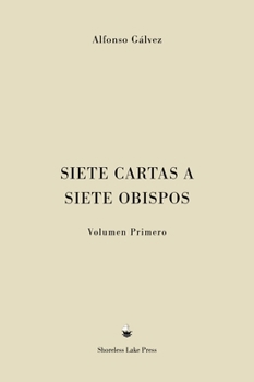 Hardcover Siete Cartas a Siete Obispos: Volumen Primero [Spanish] Book