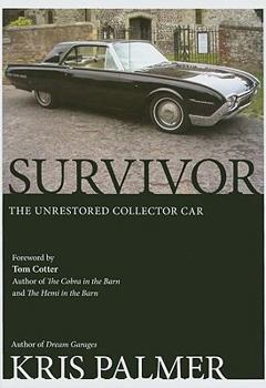 Hardcover Survivor: The Unrestored Collector Car Book