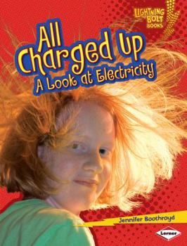 Library Binding All Charged Up: A Look at Electricity Book