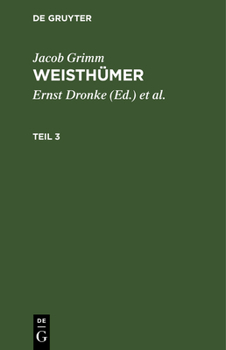 Hardcover Jacob Grimm: Weisthümer. Teil 3 [German] Book