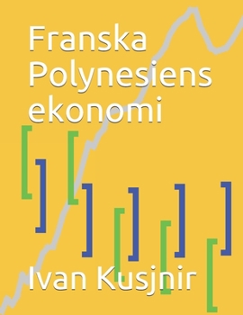 Paperback Franska Polynesiens ekonomi [Swedish] Book