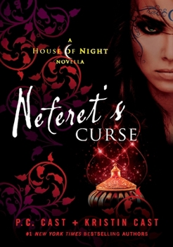 Neferet's Curse - Book #3 of the House of Night Novellas