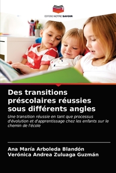 Paperback Des transitions préscolaires réussies sous différents angles [French] Book