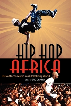 Paperback Hip Hop Africa: New African Music in a Globalizing World Book