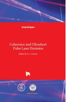 Hardcover Coherence and Ultrashort Pulse Laser Emission Book