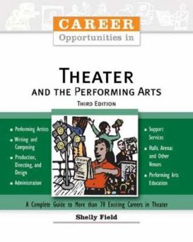 Paperback Career Opportunities in Theater and the Performing Arts, Third Edition Book