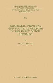 Hardcover Pamphlets, Printing, and Political Culture in the Early Dutch Republic Book