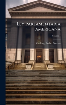 Hardcover Ley parlamentaria americana [Spanish] Book