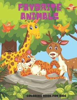 Paperback FAVORITE ANIMALS - Coloring Book For Kids Book