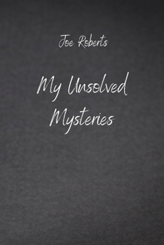 Paperback My Unsolved Mysteries Book