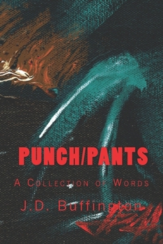 Paperback Punch/Pants: A Collection of Words Book