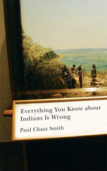 Hardcover Everything You Know about Indians Is Wrong Book