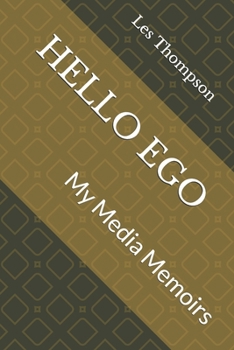 Paperback Hello Ego: My Media Memoirs Book