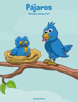 Paperback Pájaros libro para colorear 5 & 6 [Spanish] Book