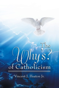 Paperback The Why's? of Catholicism Book