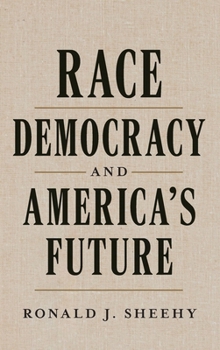 Hardcover Race, Democracy, and America's Future Book
