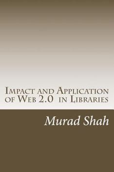 Paperback Impact and Application of Web 2.0 in Libraries Book