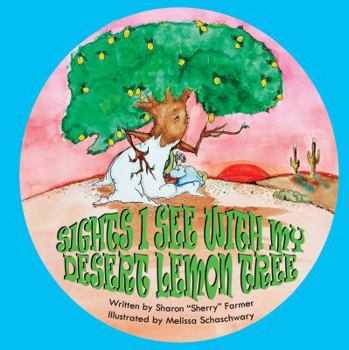 Paperback Sights I See With My Desert Lemon Tree Book