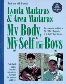 Paperback My Body, My Self for Boys: The "What's Happening to My Body?" Workbook for Boys Book
