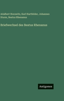 Hardcover Briefwechsel des Beatus Rhenanus [German] Book