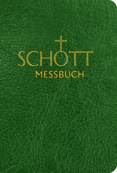 Hardcover Schott Messbuch Fur Die Sonn- Und Festtage Des Lesejahres B: Originaltexte Der Authentischen Deutschen Ausgabe Des Messbuches Und Des Messlektionars [German] Book