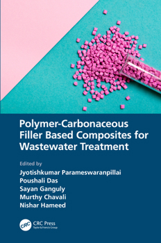 Hardcover Polymer-Carbonaceous Filler Based Composites for Wastewater Treatment Book