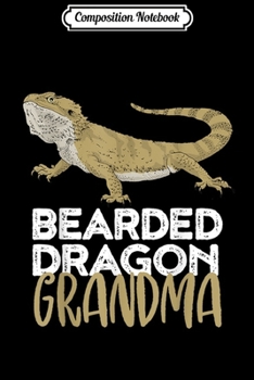 Paperback Composition Notebook: Bearded Dragon Grandma Funny For Reptile Lover Journal/Notebook Blank Lined Ruled 6x9 100 Pages Book