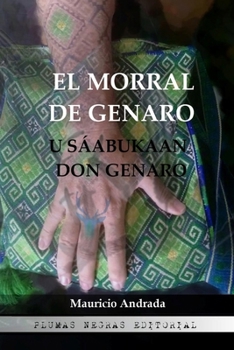 Paperback El Morral de don Genaro: U sáabukaan Don Genaro [Spanish] Book