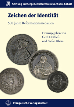 Hardcover Zeichen Der Identitat: 500 Jahre Reformationsmedaillen [German] Book
