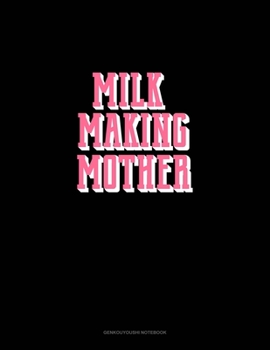 Paperback Milk Making Mother: Genkouyoushi Notebook Book