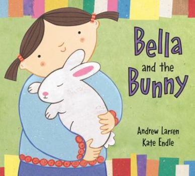 Hardcover Bella and the Bunny Book